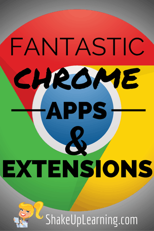 Fantastic Google Chrome Apps and Extensions for Teachers and Students!